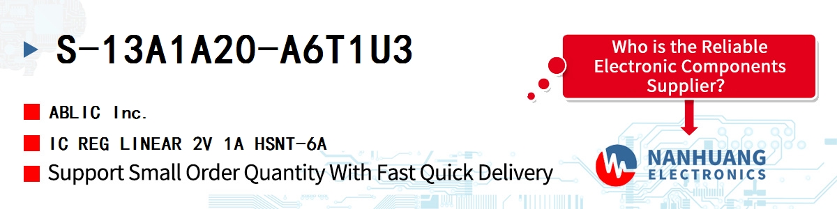 S-13A1A20-A6T1U3 ABLIC IC REG LINEAR 2V 1A HSNT-6A