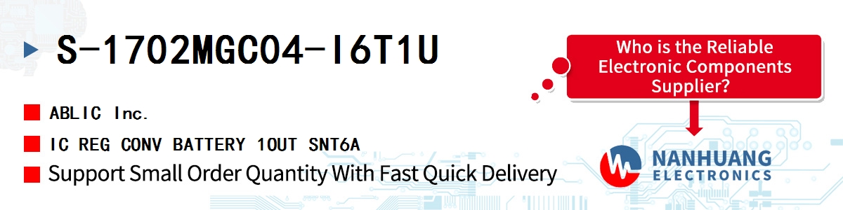 S-1702MGC04-I6T1U ABLIC IC REG CONV BATTERY 1OUT SNT6A